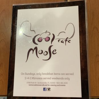Cool Moose Cafe - Front of menu - Breakfast & Brunch Near Me - Jacksonville, Florida Cool Moose Cafe - Front of menu - Breakfast & Brunch Near Me - Jacksonville, Florida