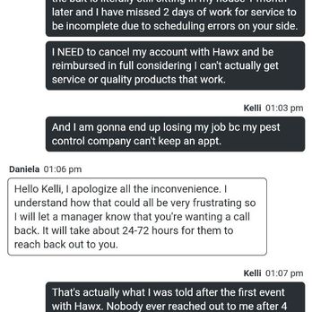 Hawx Pest Control - After waiting on hold for 38 minutes to be hung up on I reached out via chat and was told I may need to wait up to 72 hrs. - Pest Control Near Me - West Chicago, Illinois