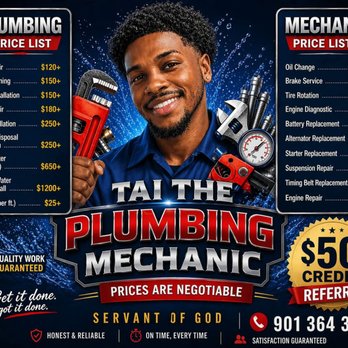 Tai The Plumbing Mechanic - Plumbing Near Me - Memphis, Tennessee Tai The Plumbing Mechanic - Plumbing Near Me - Memphis, Tennessee