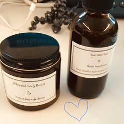 Rose water toner and whipped body butter