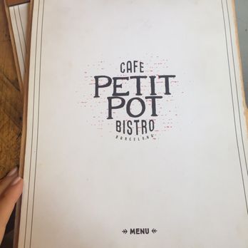 Petit Pot Cafe - Bistro - Menu - Mediterranean Near Me - Barcelona, B Petit Pot Cafe - Bistro - Menu - Mediterranean Near Me - Barcelona, B