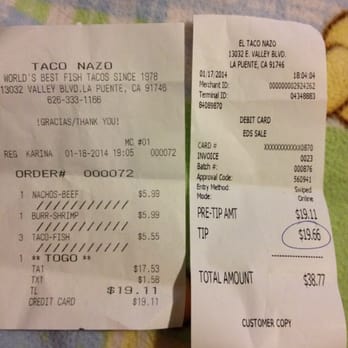 Taco Nazo - Pic of receipt - Tacos Near Me - La Puente, California Taco Nazo - Pic of receipt - Tacos Near Me - La Puente, California