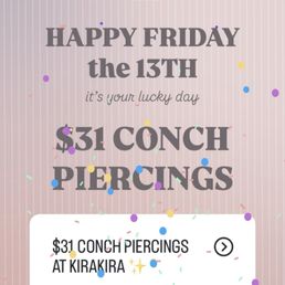 Friday 13th Conch Piercing deal.