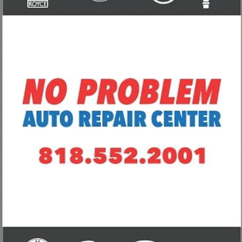 No Problem Auto Repair - Auto Repair Near Me - Glendale, California No Problem Auto Repair - Auto Repair Near Me - Glendale, California