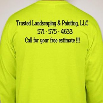 Trusted Landscaping & Painting - the back of the shirt - Lawn Services Near Me Trusted Landscaping & Painting - the back of the shirt - Lawn Services Near Me