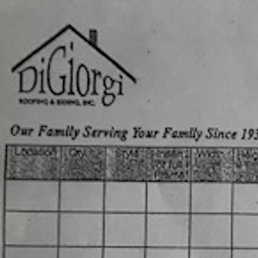 A printed document displaying the DiGiorgi Roofing & Siding logo with a house roof graphic, the company name, and the slogan 'Our Family Serving Your Family Since 1933.' Below, there is a table with multiple columns and rows, possibly listing services, contact information, or project details.