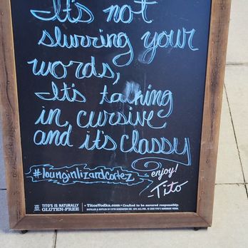 Loungin' Lizard - Love the saying. - Cocktail Bars Near Me - Cortez, Colorado Loungin' Lizard - Love the saying. - Cocktail Bars Near Me - Cortez, Colorado