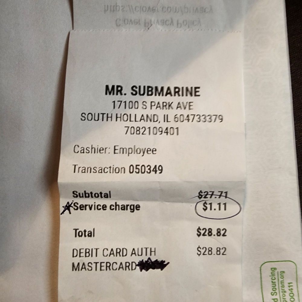 Mr Submarine - Sub-par food plus a "Service charge" for using a "card". - Sandwiches Near Me - South Holland, Illinois Mr Submarine - Sub-par food plus a "Service charge" for using a "card". - Sandwiches Near Me - South Holland, Illinois