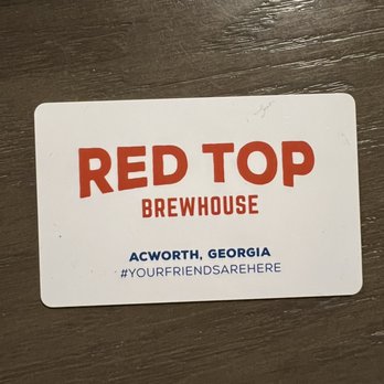 Red Top Brewhouse - Card they give you for your tab - Brewpubs Near Me - Acworth, Georgia Red Top Brewhouse - Card they give you for your tab - Brewpubs Near Me - Acworth, Georgia