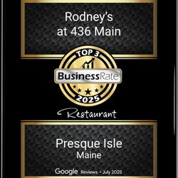 Rodney’s at 436 Main - We are deeply thankful to our guests and friends for making Rodney's one of the top 3 restaurant destinations in Presque Isle!