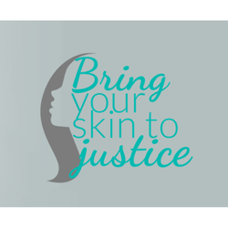 Bring Your Skin To Justice