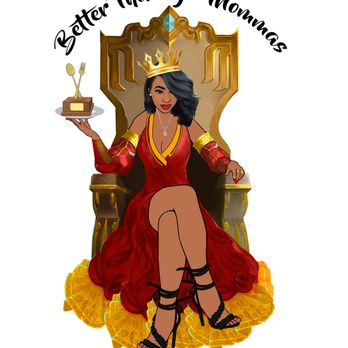 Better Than Yo Mommas - a woman sitting on a throne holding a cake - Food Trucks Near Me Better Than Yo Mommas - a woman sitting on a throne holding a cake - Food Trucks Near Me