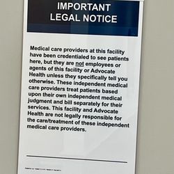 Advocate Condell Medical Center - A very concerning sign to have posted prominently in the entryway of your immediate care/doctor's office/imaging center
