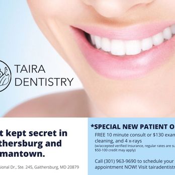 Taira Dentistry - New Patient Special! Call now and leave us a message to book your first appointment. - General Dentistry Near Me - Gaithersburg, Maryland Taira Dentistry - New Patient Special! Call now and leave us a message to book your first appointment. - General Dentistry Near Me - Gaithersburg, Maryland