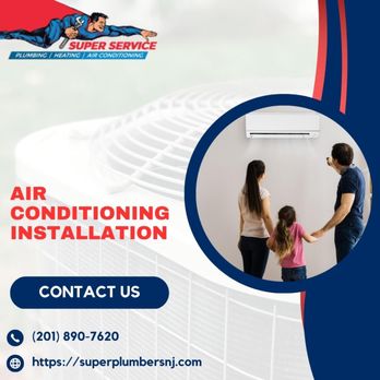 Super Service Plumbers Heating and Air Conditioning - air conditioning installation - Heating & Air Conditioning/HVAC Near Me - Hawthorne, New Jersey Super Service Plumbers Heating and Air Conditioning - air conditioning installation - Heating & Air Conditioning/HVAC Near Me - Hawthorne, New Jersey