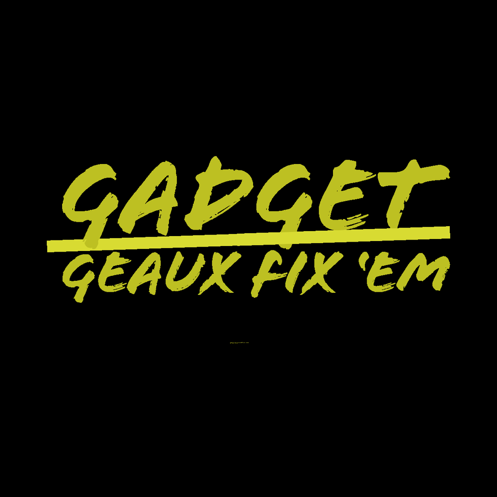 GADGET GEAUX FIX EM - Updated June 2026 - Request a Quote - Gonzales ...