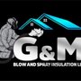 G & M Blow And Spray Insulation