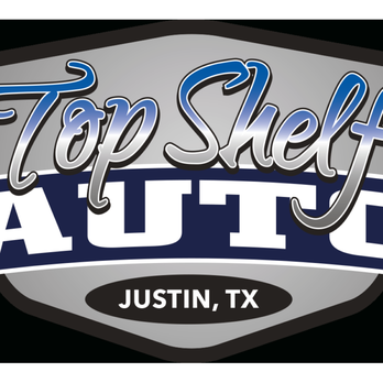Top Shelf Auto - Local Family Owned And Operated!! - Auto Repair Near Me - Justin, Texas Top Shelf Auto - Local Family Owned And Operated!! - Auto Repair Near Me - Justin, Texas