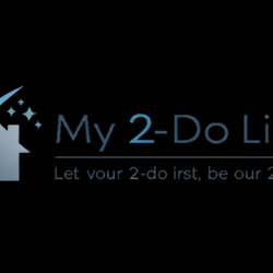 My 2-Do List - "Let Your 2-Do List-Be Our 2-Do List"