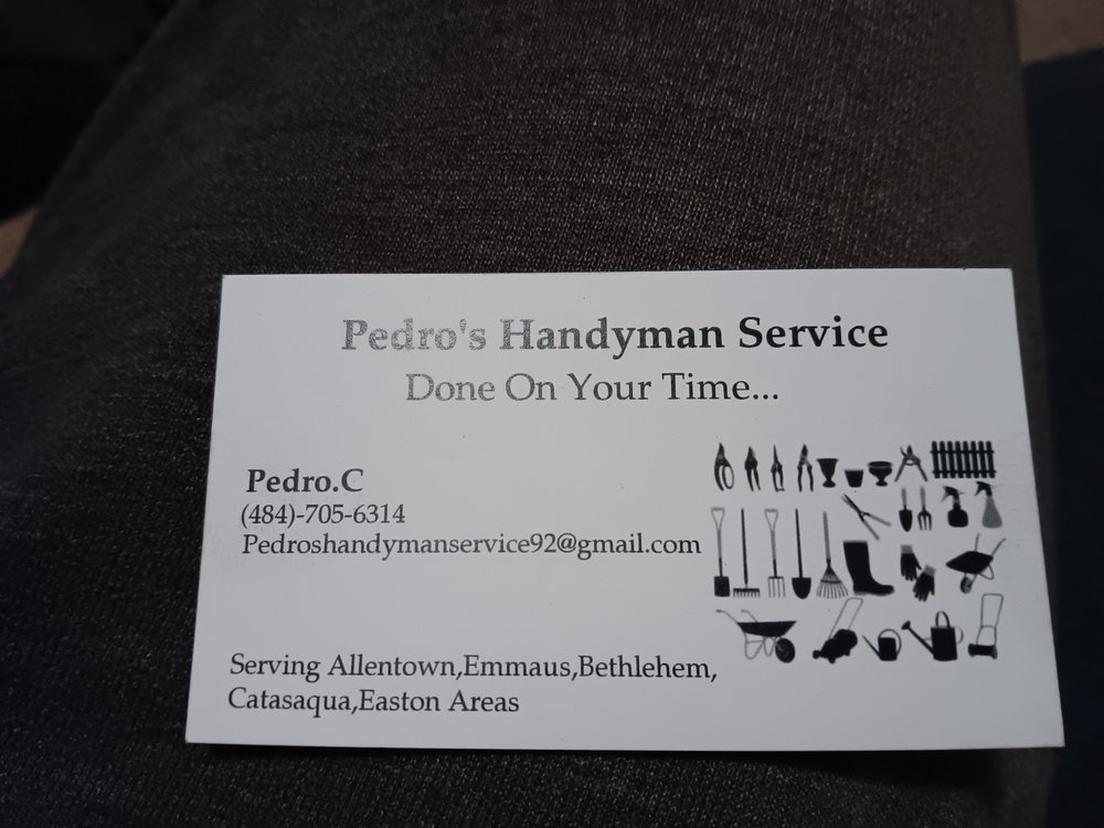 PEDRO’S HANDYMAN SERVICE Emmaus, Pennsylvania Painters Phone