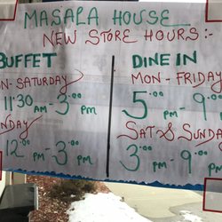 Masala House - Buffet Hours.  7 days/week.