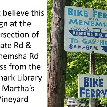 Menemsha Bike Ferry - Don't believe this sign!! - Public Transportation Near Me - Menemsha, Massachusetts Menemsha Bike Ferry - Don't believe this sign!! - Public Transportation Near Me - Menemsha, Massachusetts