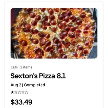 Sextons Pizza - Was suppose to be $24.50. Can't even get a real receipt for 2 days. - Pizza Near Me - San Diego, California Sextons Pizza - Was suppose to be $24.50. Can't even get a real receipt for 2 days. - Pizza Near Me - San Diego, California