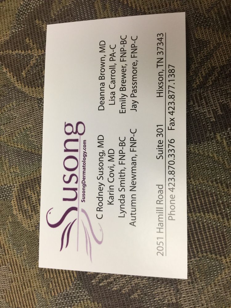 Open for Business SUSONG DERMATOLOGY 2051 Hamill Rd, Hixson