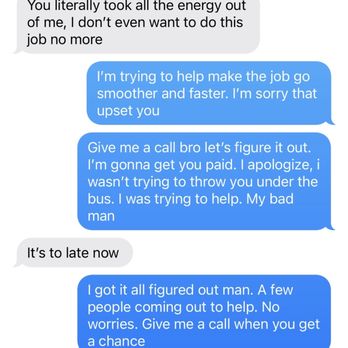 The Shoreline Moving Company - Text message with mover Carlos... threatened to quit mid job. unbelievable - Movers Near Me The Shoreline Moving Company - Text message with mover Carlos... threatened to quit mid job. unbelievable - Movers Near Me