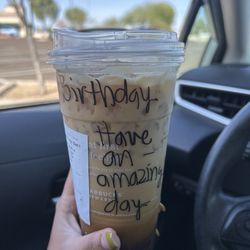 Starbucks - Thank you to the sweet barista for making my bday drink so special!!