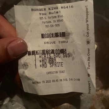 Burger King - Receipt they gave me - Burgers Near Me - Fortuna, California Burger King - Receipt they gave me - Burgers Near Me - Fortuna, California