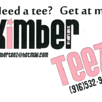 Kimber Teez - No order to large or small - Screen Printing/T-Shirt Printing Near Me - Roseville, California Kimber Teez - No order to large or small - Screen Printing/T-Shirt Printing Near Me - Roseville, California