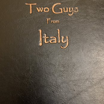 Two Guys From Italy - Menu Front - Pizza Near Me - Glendale, California Two Guys From Italy - Menu Front - Pizza Near Me - Glendale, California