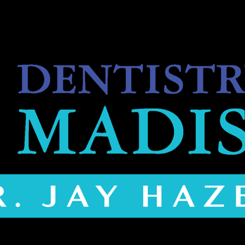 Dentistry for Madison - General Dentistry Near Me - Madison, Wisconsin