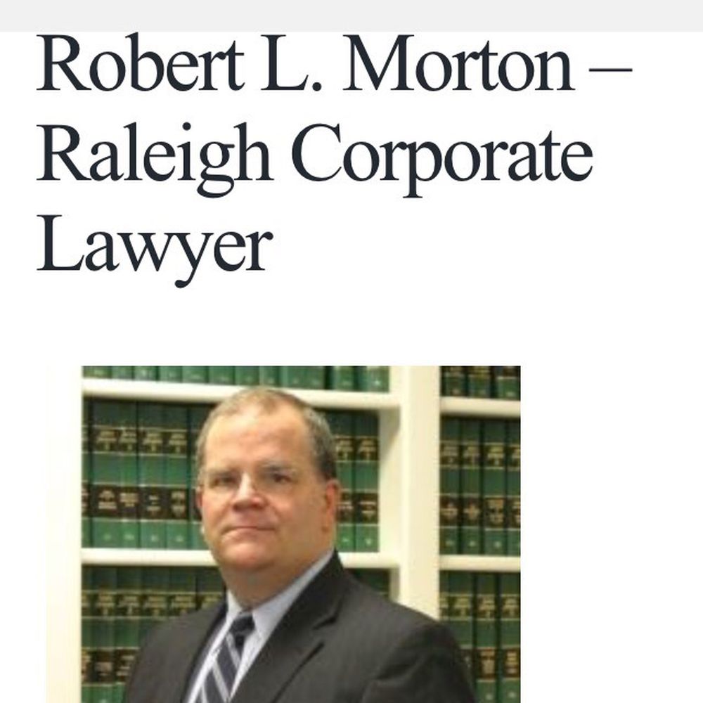 Morton Robert L - Lawyers Near Me - Raleigh, North Carolina Morton Robert L - Lawyers Near Me - Raleigh, North Carolina