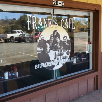 Frank's Cafe - Front window sign. This place caters to the locals more than out of town visitors. Barely average tasting food. - Breakfast & Brunch Near Me - Mokelumne Hill, California Frank's Cafe - Front window sign. This place caters to the locals more than out of town visitors. Barely average tasting food. - Breakfast & Brunch Near Me - Mokelumne Hill, California