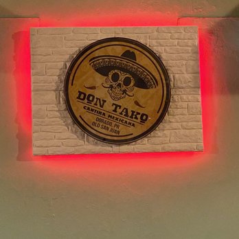Don Tako - Entry sign - Mexican Near Me - San Juan, Puerto Rico Don Tako - Entry sign - Mexican Near Me - San Juan, Puerto Rico