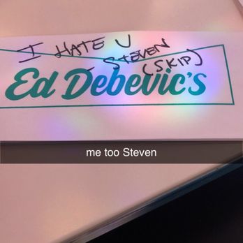 Ed Debevic's - My daughter asked for Skips signature on the hats they give. He wrote...I hate you Steven (SKIP)...LOL - Breakfast & Brunch Near Me - Chicago, Illinois Ed Debevic's - My daughter asked for Skips signature on the hats they give. He wrote...I hate you Steven (SKIP)...LOL - Breakfast & Brunch Near Me - Chicago, Illinois