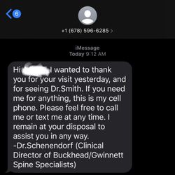 Buckhead Spine Specialists - Follow up text! Amazing and unheard of customer service and bedside manner!!!!