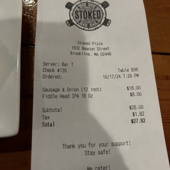 Stoked Wood Fired Pizza - Receipt 18.00 for pizza reasonable - Pizza Near Me - Brookline, Massachusetts Stoked Wood Fired Pizza - Receipt 18.00 for pizza reasonable - Pizza Near Me - Brookline, Massachusetts