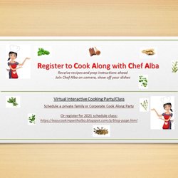 Cooking with Alba - Join an interactive virtual cook along party/class with Chef Alba in 2021 with your family, friends, organization, or business