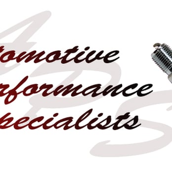 Automotive Performance Specialists - Auto Repair Near Me - Phoenix, Arizona