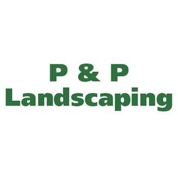 P & P Landscaping - p & p landscaping - Landscaping Near Me P & P Landscaping - p & p landscaping - Landscaping Near Me