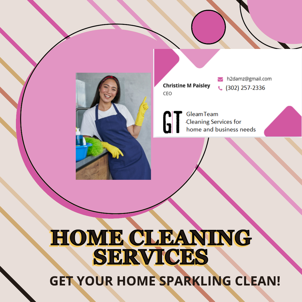 GLEAM TEAM Updated June 2024 Clayton, Delaware Home Cleaning