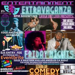The Entertainment Extravaganza - LAUGH OUT LOUD PRESENTS: AN ENTERTAINMENT EXTRAVAGANZA LIVE MUSIC, STAND-UP COMEDY, RAP ARTIST, R&B SINGERS, SPOKEN WORD & MORE