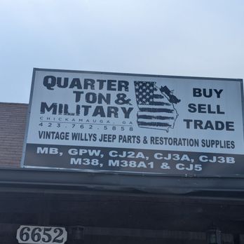 Quarter Ton & Military - New updated signs - DIY Auto Shop Near Me - Chickamauga, Georgia