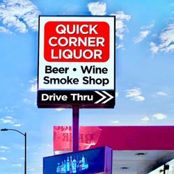 Quick Corner Liquor - Our new sign welcome to Quick Corner!
