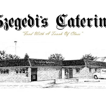 Szegedi's Catering - Caterers Near Me - Dearborn Heights, Michigan Szegedi's Catering - Caterers Near Me - Dearborn Heights, Michigan