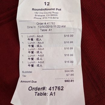 Round N Round Pot - receipt for lunch - Hot Pot Near Me - Brisbane, California Round N Round Pot - receipt for lunch - Hot Pot Near Me - Brisbane, California