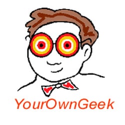 Your Own Geek - YourOwnGeek!
Our Geek's Like Helping People!